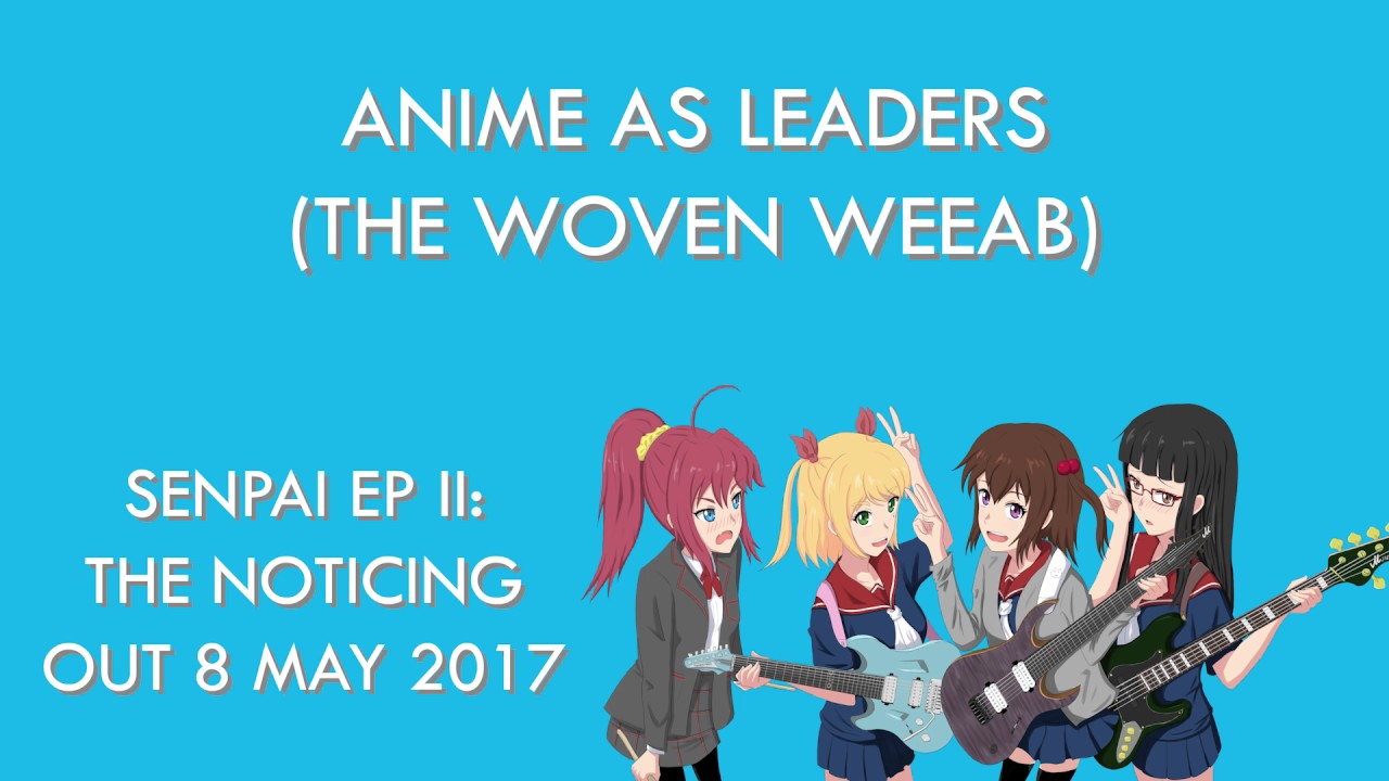 Sithu Aye - Anime as Leaders  (The Woven Weeab)