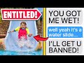 r/EntitledParents | "IT'S A WATER SLIDE! OF COURSE YOU'LL GET WET!?"