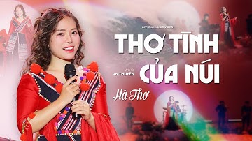 Thơ Tình Của Núi - Hà Thơ || MV Official 4k