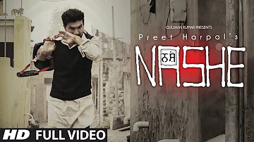 Nashe Preet Harpal New Video Song | Album: Waqt