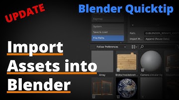 Blender Quicktip Import Assets into Blender (Update)