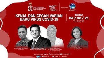 DIALOG PRODUKTIF: “KENAL DAN CEGAH VARIAN BARU VIRUS COVID 19”