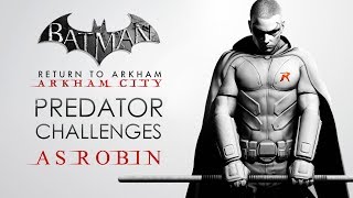Batman: Return to Arkham - Arkham City - Predator Challenge Maps (As Robin)