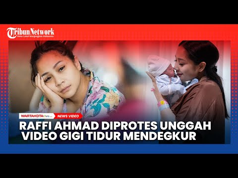 Unggah Video Nagita Slavina Tidur Sambil Mendengkur, Raffi Ahmad Diprotes Selebritas