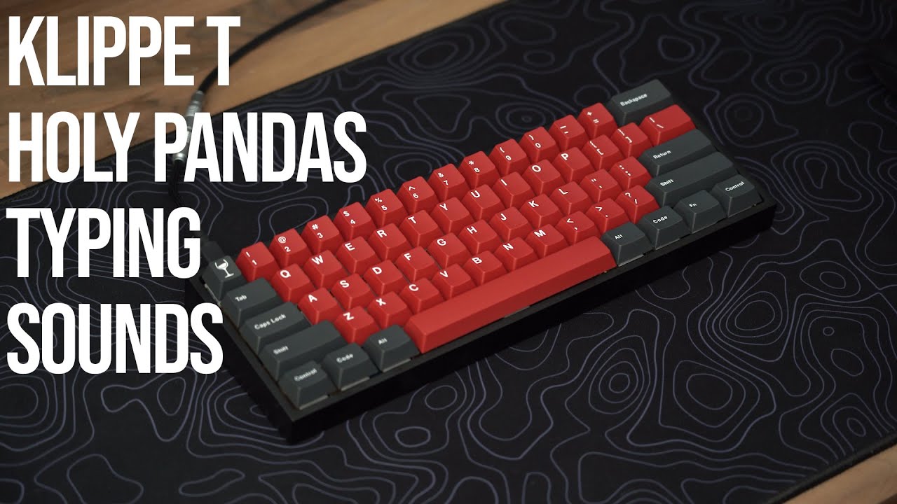 Mekanisk Klippe T with Drop Holy Pandas Typing Sounds - YouTube