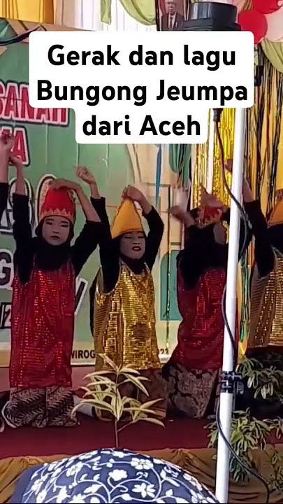 Gerak dan lagu Bungong Jeumpa dari Aceh #seni #tari #music