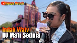 Mati Sedina (Versi DJ) - INDAH WATY | New Crystallia Nada || Show Kertanegara Haurgeulis Indramayu