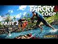 SO MUCH RAGE! | Farcry 3 Coop - Part 2