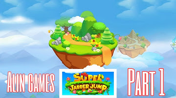 Alin - Super Jabber Jump - Part 1 - All Gold