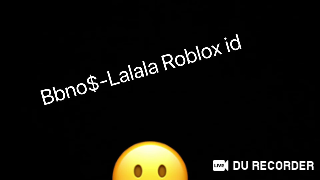 Lalala Roblox Id Loud - roblox boombox item code