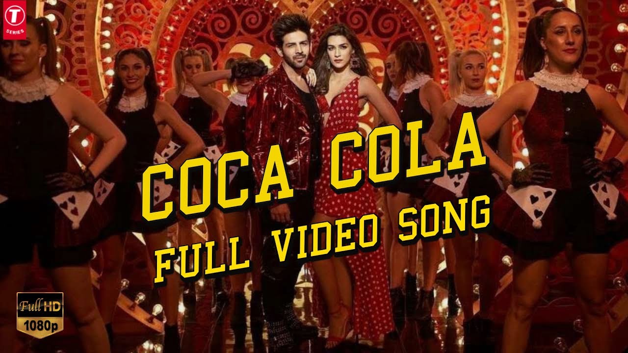 COCA COLA Full HD Video Song  Luka Chuppi  Kartik A Kriti S  Tony Kakkar Neha Kakkar