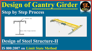 Design of Gantry Girder In HINDI | Design of Steel Structure II | Civil Engineering