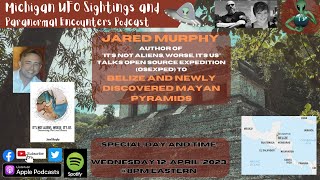 Expedition Belize - Author and Expedition Leader Jared Murphy Talks Belize and Forgotten History