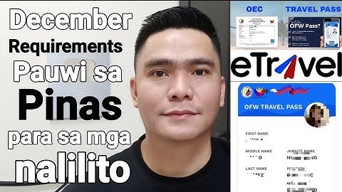 UPDATED REQUIREMENTS PAUWI SA PINAS AT PABALIK SA ABROAD DECEMBER 2025 | OFW TRAVEL PASS PINATUPAD