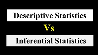 Descriptive vs inferential Statistics || Difference between Descriptive and inferential Statistics |