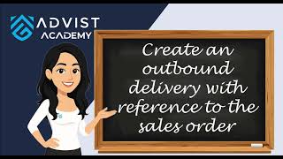 SAP | Create an outbound delivery with reference to the sales order