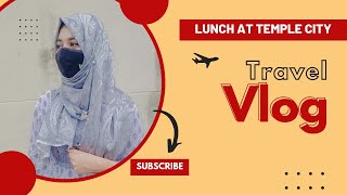 Mini vlog/lunch at Temple city?/#trending #viralminivlogs #trendingminivlog /nasifasamayal