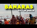 Ep03  visiting city of death in varanashi  kashi