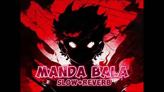 MANDA BALA [Brazilian Phonk] | SLOW+REVERB PONK SONG #ponksongviral #viralponk #ponkrp