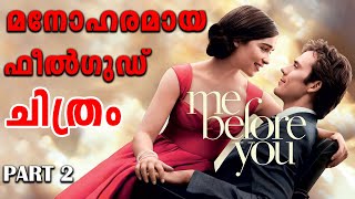 Me Before You 2016 Movie Explained in Malayalam | Part 2| Cinema Katha |