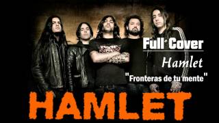 full cover Hamlet &quot;Fronteras de tu mente&quot; By Hammet.33