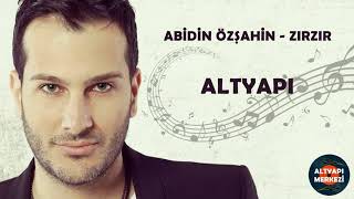 Abidin Özşahin - Zırzır Altyapı