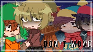 🍁 - Don’t Move ⚠️ |•| FT. The main 4 |•| Meme |•| {South Park} 🍂