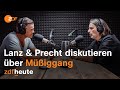 Podcast: Lanz und Precht diskutieren über Müßiggang und Selbstoptimierung | Lanz und Precht