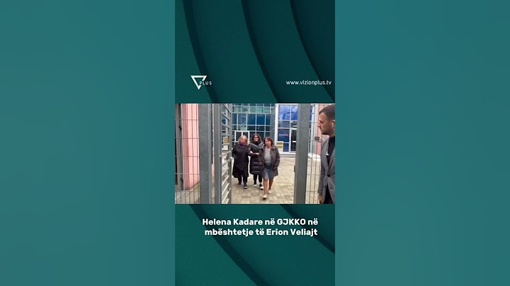 Helena Kadare në GJKKO në mbështetje të Erion Veliajt - Vizion Plus