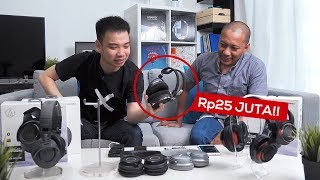 Headphone Rp200 ribu vs Rp2 juta vs Rp25 JUTA!!! Apa bedanya??