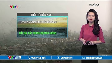 Bản tin thời tiết 12h30 - 12/5/2020 | Tây Nguyên, Nam Bộ nắng nóng, Bắc Bộ, Bắc Trung Bộ mưa giông