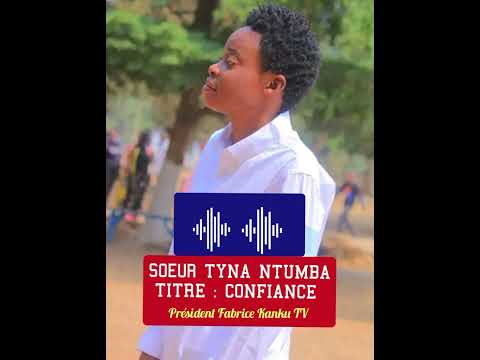 TYNA NTUMBA CONFIANCE