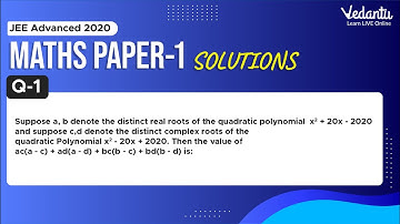 JEE Advanced 2020 Maths Solutions - Paper 1 (Q1) | IIT JEE Maths | JEE Preparation | Vedantu