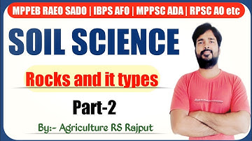 Rocks & Its Types | Soil Science | Agriculture | Part-02