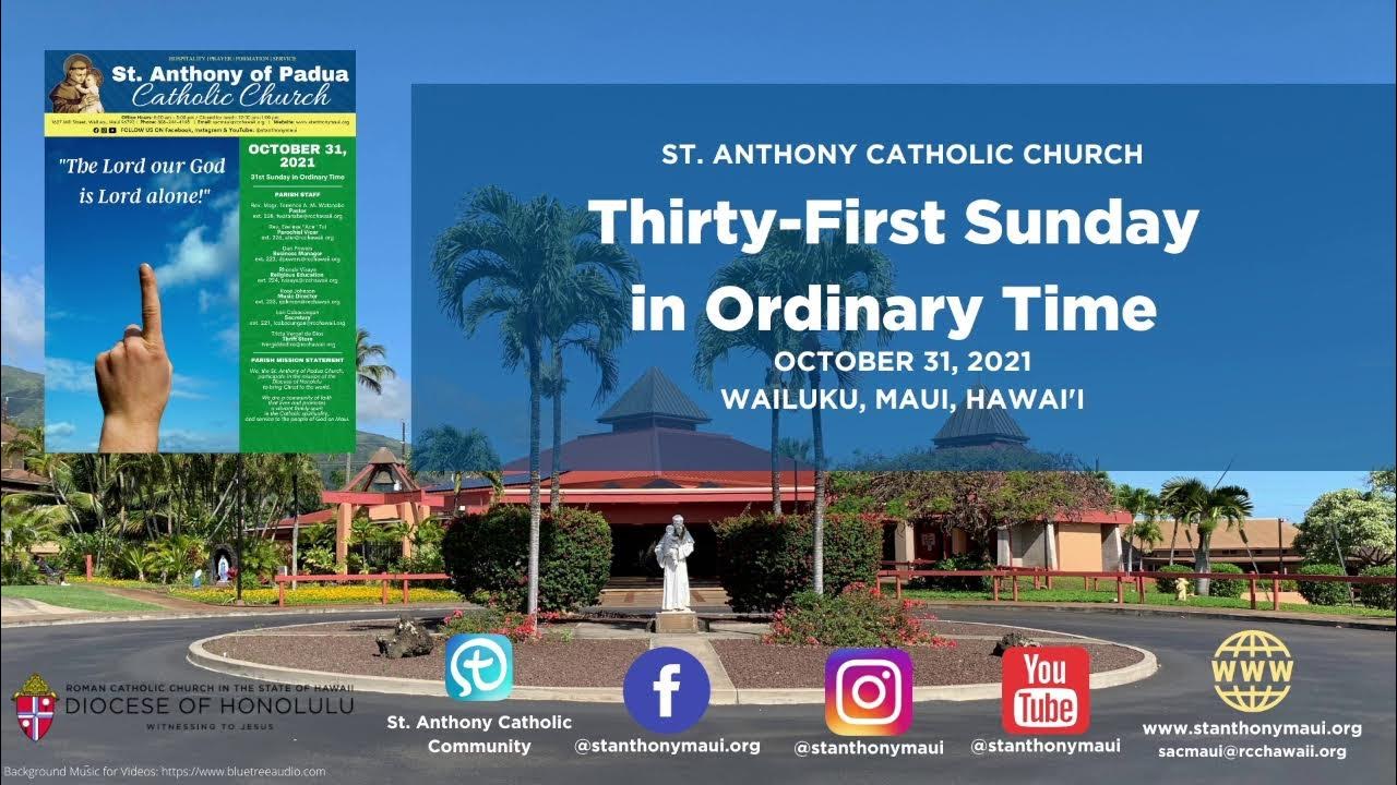 St. Anthony Maui 31st Sunday In Ordinary Time 10/31/21 YouTube