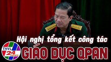 Quân khu 9 Hội nghị tổng kết công tác giáo dục quốc phòng an ninh năm 2024