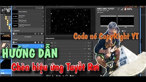 Hướng dẫn chèn HIỆU ỨNG TUYẾT RƠI vào Videos trong ProShow Producer | Lách bản quyền khi Reup Video?