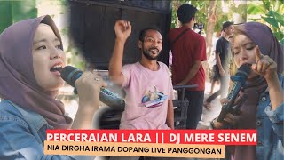 Perceraian Lara Cover Nia Dirgha Memang Mantap Bikin Kang Aseh Tak Berhenti Bergoyang | Irama Dopang