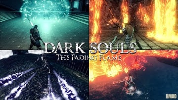 (VER. 1.0) Dark Souls Fading Flame Overhaul Mod - ALL NEW BOSSES | Dark Souls 1 - The Fading Flame