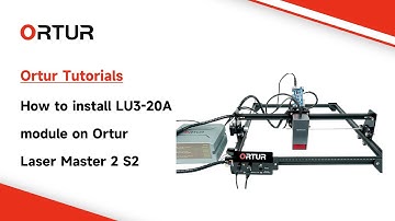 🛠️How to install LU3 20A module on Ortur Laser Master 2 S2