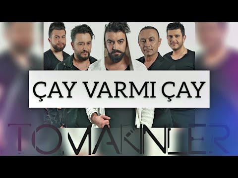 Yusuf Tomakin & Tomakinler || ÇAY VARMI ÇAY || 2018 Official Audio