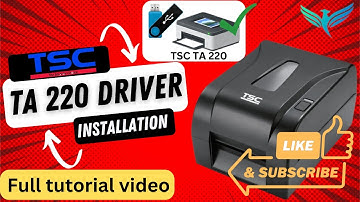 How to Install TSC TA 220 Barcode Printer Driver | Printing Test print in TA 220 Barcode printer .