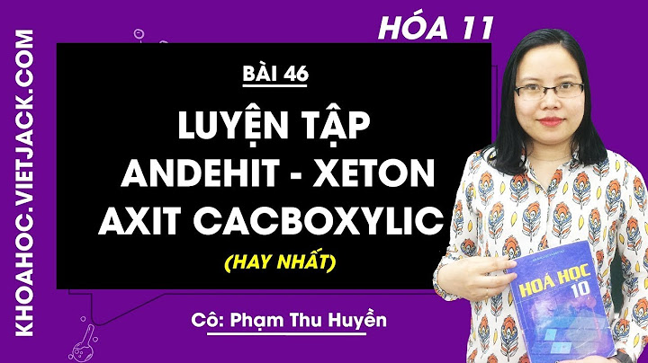 So sánh tính acid của acid ancol xeton andehit