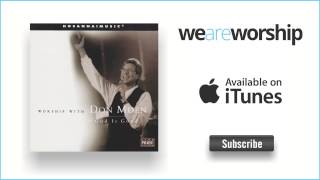 Video voorbeeld van "Don Moen - Be Magnified"