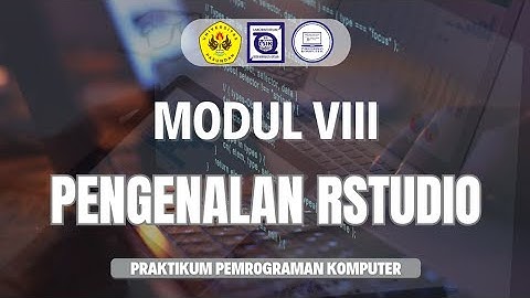 MODUL VIII PENGENALAN R - PRAKTIKUM PEMROGRAMAN KOMPUTER 24/25