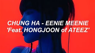 Chung Ha (청하) (Feat. Hongjoong (ATEEZ)) – EENIE MEENIE – Easy Lyrics