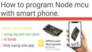 How To Flesh Nodemcu With Android Phone |  How To Program Nodemcu With Smartphone