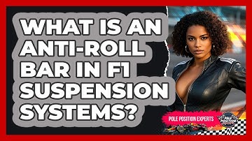 What Is An Anti-roll Bar In F1 Suspension Systems? - Pole Position Experts
