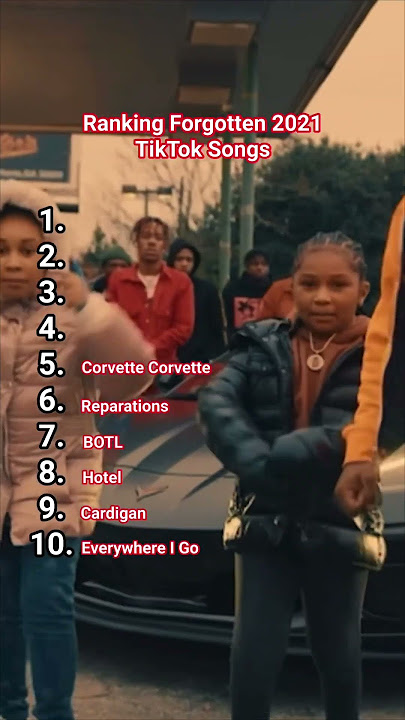 Ranking forgotten 2021 tiktok songs