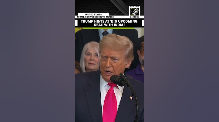 "We have one big deal with India,” US President Trump hits at big upcoming deal with China, India